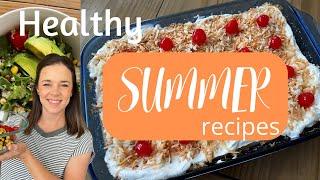 HEALTHY SUMMER RECIPES | QUICK AND EASY MEALS | SALAD | PINEAPPLE COCONUT CAKE | BURGERS