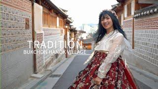 Bukchon Hanok Village 북촌 | TRADITION | Cinematic Vlog