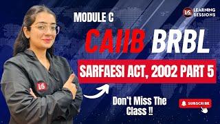 CAIIB BRBL Module C | Sarfaesi Act | Case Study Covered in Hindi