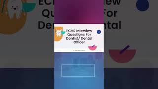 ECHS interview questions 2023 for Dental Officer/ Dentist