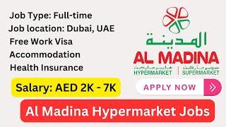 Al Madina Hypermarket Jobs in Dubai | Find New Job Vacancies in Dubai for Freshers