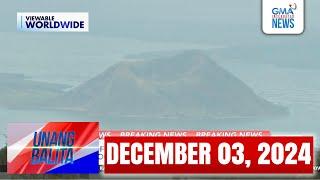 Unang Balita sa Unang Hirit: DECEMBER 3, 2024 [HD]