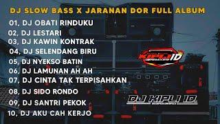 DJ OBATI RINDUKU X LESTARI || SLOW BASS X JARANAN DOR FULL ALBUM VIRAL TIKTOK •KIPLI ID REMIX