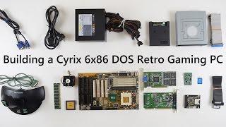 Building a Cyrix 6x86 DOS Retro Gaming PC