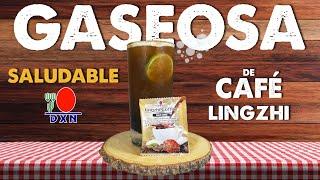 Receta: Gaseosa Saludable  de Café Lingzhi 2 en 1 DXN 