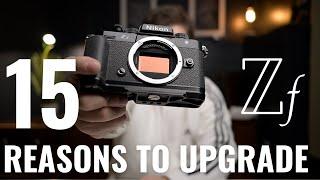 15 REASONS to UPGRADE to Nikon Zf Camera