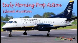 Early Morning Prop Action !!! Seaborne Saab 340, Liat ATR 72-600..@ St. Kitts Airport