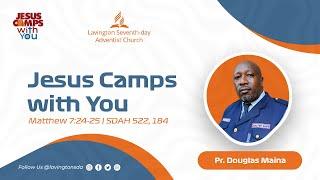 Jesus Camps With You-Pr. Douglas Maina| Lavington SDA Pathfinder Sabbath