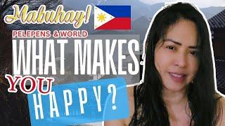 Filipino Abroad | Mabuhay World! Practical Tips For A Happier Life | How To Be Grateful and "Rich"