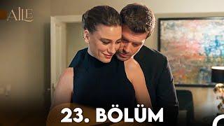 Aile 23. Bölüm