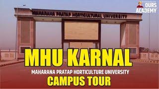 MHU Maharana Pratap Horticulture University Karnal Campus Tour By Ours Academy Hisar