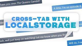 How To Do Cross-Tab Communication with JavaScript using LocalStorage