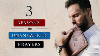 Why Does God Not Answer My Prayers | The TRUTH