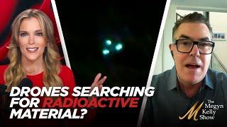 Mayor Says "Law Enforcement Drones" May Be Searching For Lost Radioactive Material, w/ Adam Carolla