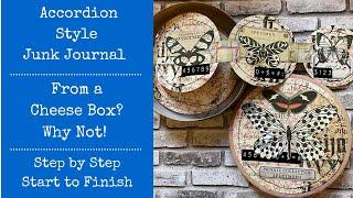 Accordion Style Junk Journal | From a Cheese Box? Why Not! | Step by Step | Start to Finish |