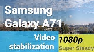 Samsung Galaxy A71 1080p video sample - Super Steady test