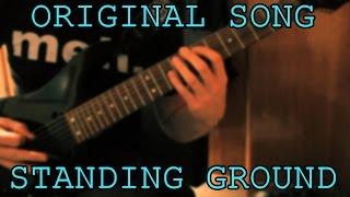 Original Song - STANDING GROUND // Metal