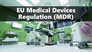 What is the EU Medical Devices Regulation (MDR)?