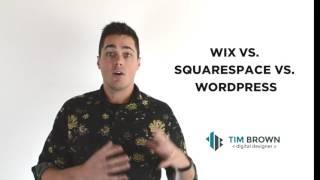 Wix vs. Squarespace vs. WordPress