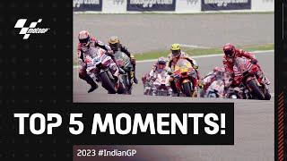 Top 5 MotoGP™ Moments ️ | 2023 #IndianGP