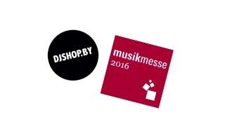 MusikMesse 2016 Поехали! djshop.by