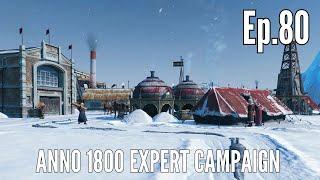 Anno 1800 Expert Campaign in 2024 (Episode 80) - Most DIFFICULT Glacier Complete!