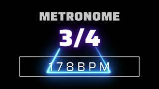 3/4 METRONOME 178 BPM △