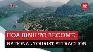 Hoa Binh to become national tourist attraction | VTV World