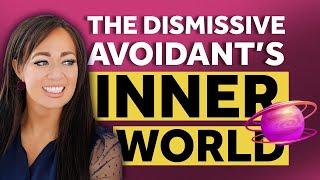 What the Dismissive Avoidant’s Inner World Looks Like with Relationships
