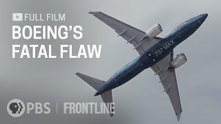 Boeing's Fatal Flaw (full documentary) | FRONTLINE