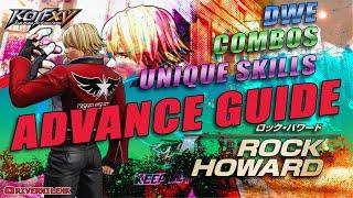 Rock Advance Guide | Combos, DWE, Unique Skills | The King of Fighters XV | KOFXV