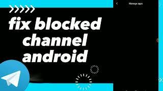 How To Fix Blocked Channel android On Telegram App