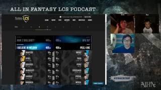 S1.5E4 Fantasy LCS: Week 4 - TSM IMT C9 G2 and FNC power week