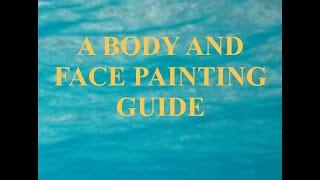 A Body and Face Painting Guide