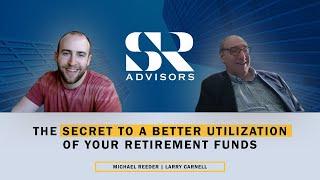 The Secret to a better utilization of your Retirement funds