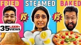  Eating only FRIED, STEAMED OR BAKED Food  60 Min Food Challenge