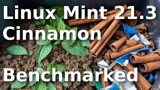 Linux Mint 21.3 Benchmarked - Worst Cinnamon Desktop Linux Distribution so far 2024.06.15