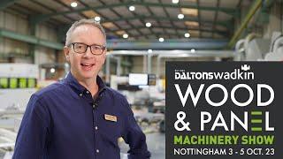 Daltons Wadkin - Wood and Panel Machinery Show 2023