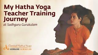 My Hatha Yoga Teacher Training Journey at Sadhguru Gurukulam