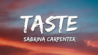 Sabrina Carpenter - Taste (Lyrics)