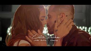 Mike Bahía & Greeicy - Esta Noche (Video Oficial)