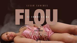 Cesar Sanches - Ez Corri Ez Ba Flou Official Audio