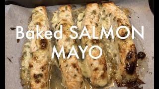 The Best Baked Salmon Mayo Recipe!