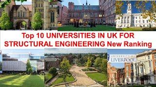 Top 10 UNIVERSITIES IN UK FOR STRUCTURAL ENGINEERING New Ranking