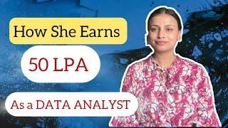 How she earn 50 LPA as an DATA ANALYST ( Reality )