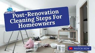 5 Post-Renovation Cleaning Steps For Homeowners