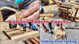 Katlanır Tabure Yapımı-  Daha Önce Kimse Anlatmadı Bunları  ~ Folding Stool Making