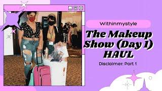 The Makeup Show HAUL / WITHINMYSTYLE