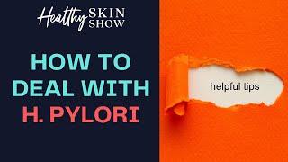 How To DEAL WITH H. pylori | Jennifer Fugo