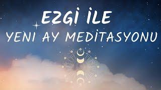 Yeni Ay Meditasyonu (16dk) | Geleceğini Yarat